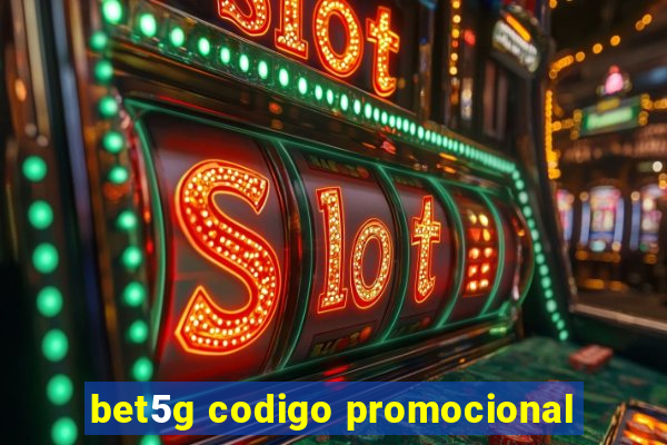 bet5g codigo promocional